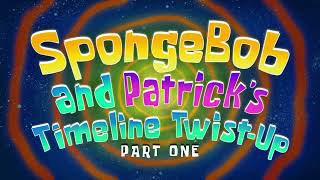 Spongebob And Patricks Timeline Twist-Up - Parts 1 & 2 Le Cards Fanmade