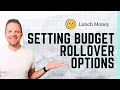 Lunch Money Tutorial: Setting Up Budget Rollovers