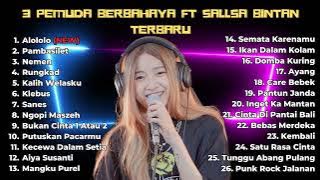Download lagu 26 LAGU 3PEMUDA BERBAHAYA FT SALLSA BINTAN FULL ALBUM TERBAIK 2023