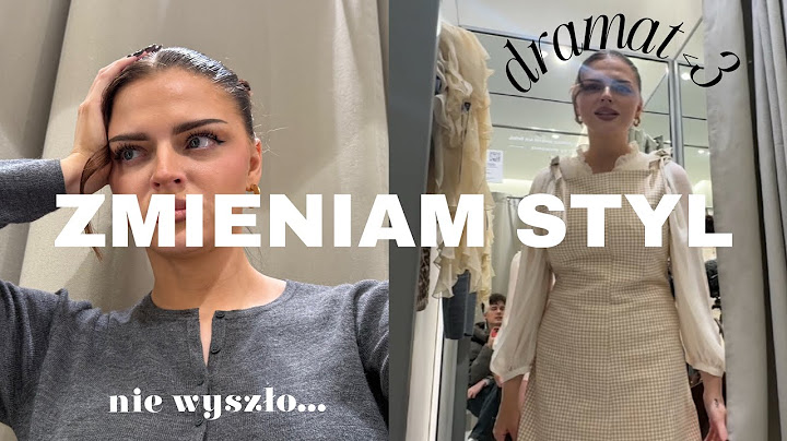 próbuje zmienić styl (jest źle)