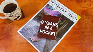 My Travelers Notebook Story... 8 Years Of Daily Use
