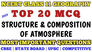 Best MCQ Class 11 Structure and Composition of Atmosphere Full Chapter One Shot