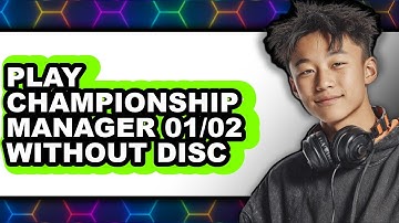 How To Play Championship Manager 01/02 Without Disc - Full Guide