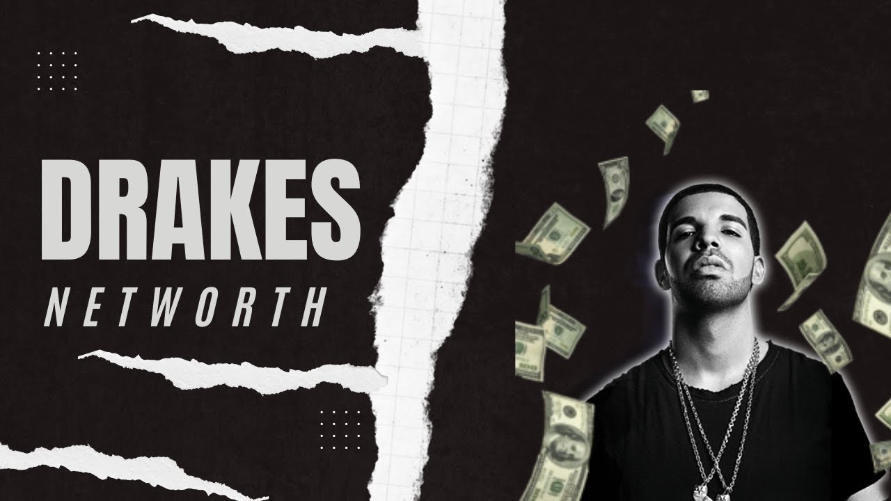 Drake's Net worth is MINDBLOWING YouTube