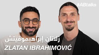 #ABtalks with Zlatan Ibrahimović - مع زلاتان إبراهيموفيتش |  Chapter 188 by Anas Bukhash أنس بوخش 1,061,447 views 1 month ago 1 hour, 9 minutes