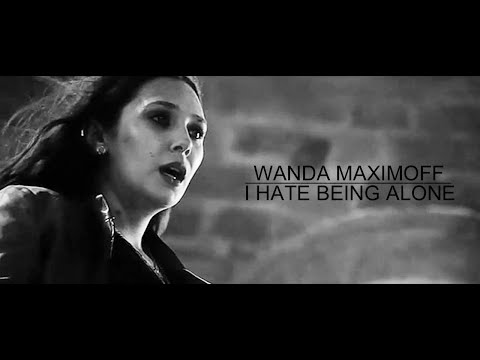 Wanda Maximoff | I Hate Being Alone [spoilers]