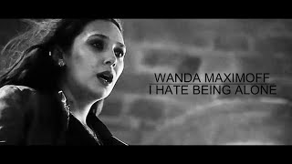 Wanda Maximoff | I Hate Being Alone [spoilers]