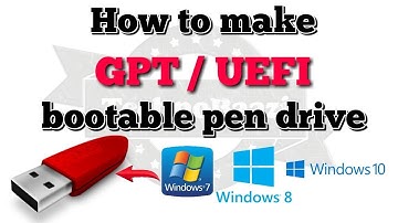 Easiest way to  make GPT or UEFI bootable USB Drive for Windows 10