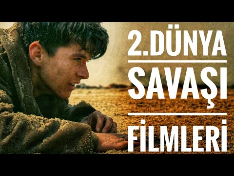 2. DÜNYA SAVAŞI KONULU FİLMLER