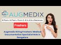 [Freshers] Medical Documentation Specialist | Augmedix Hiring at Bangalore Location |