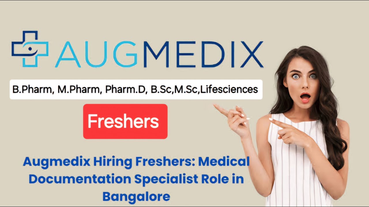 [Freshers] Medical Documentation Specialist | Augmedix Hiring at Bangalore Location |