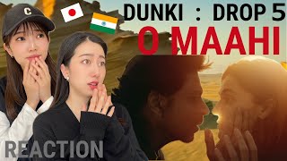 Dunki Drop 5: O Maahi Reaction | Shah Rukh Khan | Taapsee Pannu | Pritam | Arijit Singh  Irshad Kami