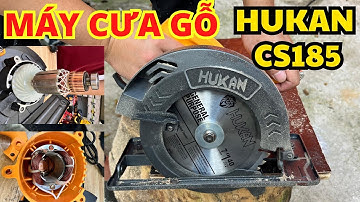 Máy cưa gỗ cầm tay Hukan HK-CS185 công suất lớn 1.500W giá rẻ, Tặng kèm lưỡi cắt 185mm chính hãng