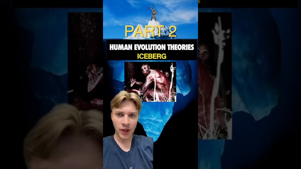 Human evolution iceberg explained part 2 #science #history #ancienthistory #iceberg