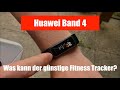 Huawei Band 4 - Ersteindruck vom günstigen Fitness Tracker  - Unboxing und Funktionen (Deutsch)