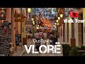 Vlore  albania  old town walk tour 2023  valona stari grad 4k