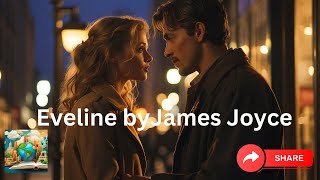Eveline | James Joyce | English Short Story
