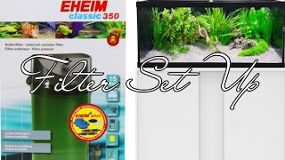 EHEIM CLASSIC 350 SET UP|TANK REVEAL