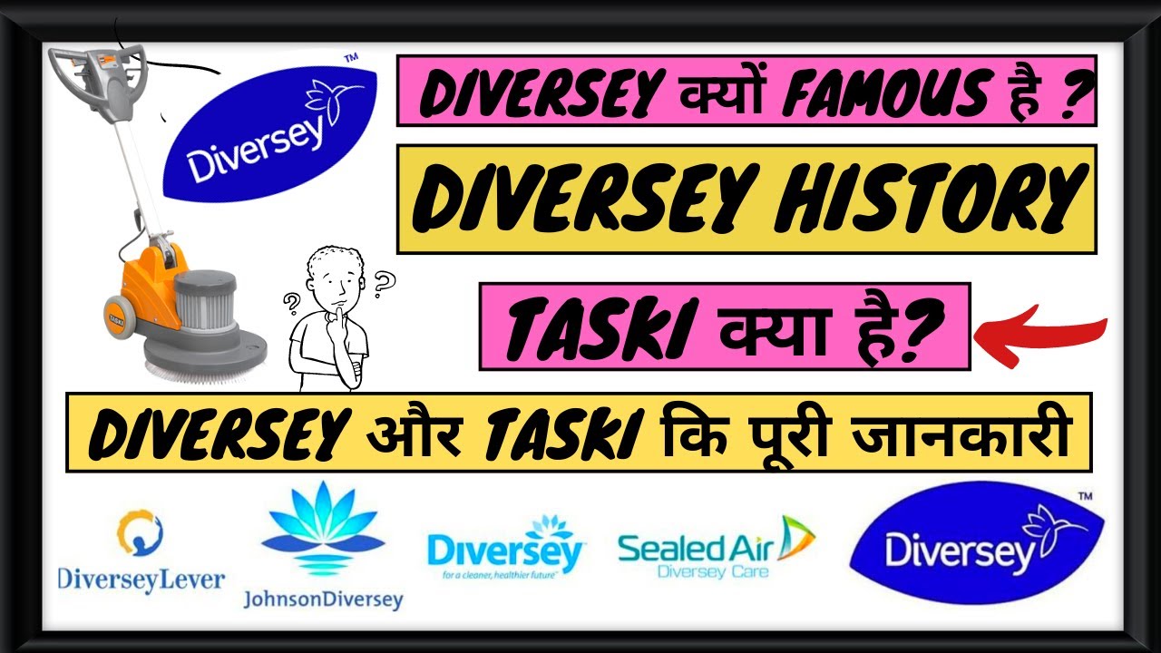 Diversey history ︱ Taski history ︱ Why all chemicals from Diversey? ︱R ...