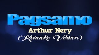 PAGSAMO  - Arthur Nery (KARAOKE VERSION) chords