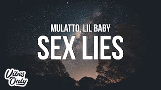 Watch Mulatto Sex Lies feat Lil Baby video