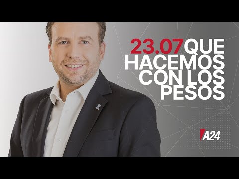 #QueHacemosconlosPesos | PGM 23.07.22 | #A24