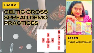 Celtic Cross Spread demo practices, learn tarot with ishvari start your learning journey#tarot