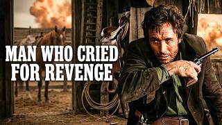 Man Who Cried for Revenge | Western Movie | 4K Full Movie