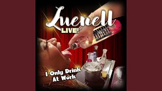 Stuffed Animals (Live) - Luenell