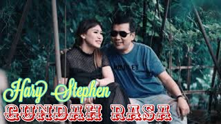 GUNDAH RASA - Hary Stephen