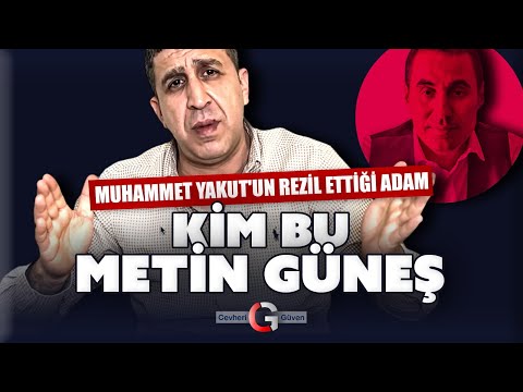 MUHAMMED YAKUT'UN DÜŞMANI METİN GÜNEŞ KİM?