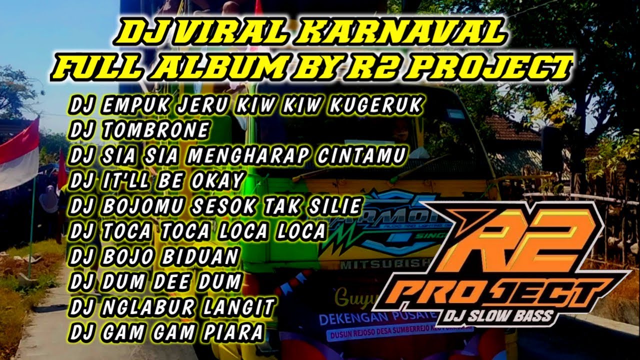 DJ KARNAVAL VIRAL FULL ALBUM BY R2 PROJECT - YouTube