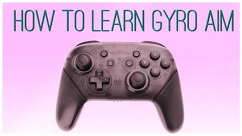 How To Gyro Aim - Nintendo Switch (Pro Controller)