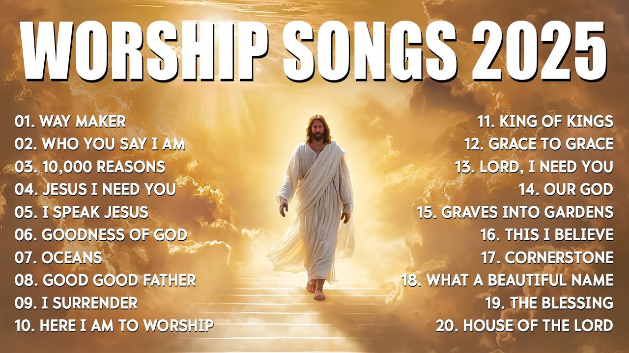 Way Maker - Worship Songs 2025, Hillsong Worship Best Praise Songs 2025, Best Christian Music Album