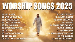 Way Maker - Worship Songs 2025, Hillsong Worship Best Praise Songs 2025, Best Christian Music Album