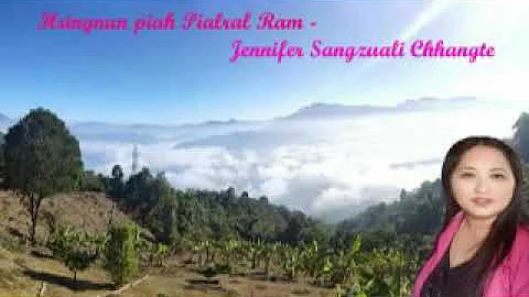 Hringnun piah pialral ram - Jennifer Sangzuali Chhangte