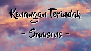 kenangan Terindah - Samsons (lirik) cover by Cynthia Meidiana