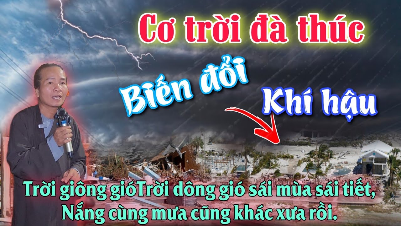 🙏 Cơ trời đà thúc💢 biến đổi khí hậu❗️ Thời tiết không còn như xưa🛑 Tiên tri của Phật Thánh🙏