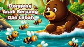 Dongeng Anak Beruang Dan Lebah