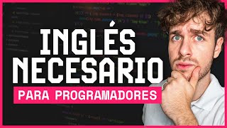 ¿Qué nivel de INGLÉS necesitas para ser PROGRAMADOR? Tips CLAVE para APRENDER