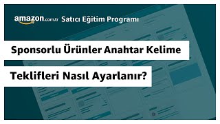 Sponsorlu Ürünler Anahtar Kelime Teklifleri Nasıl Ayarlanır?
