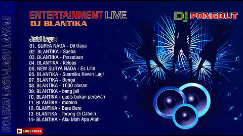 Dj BlantikaPongdut Surya Nada Full