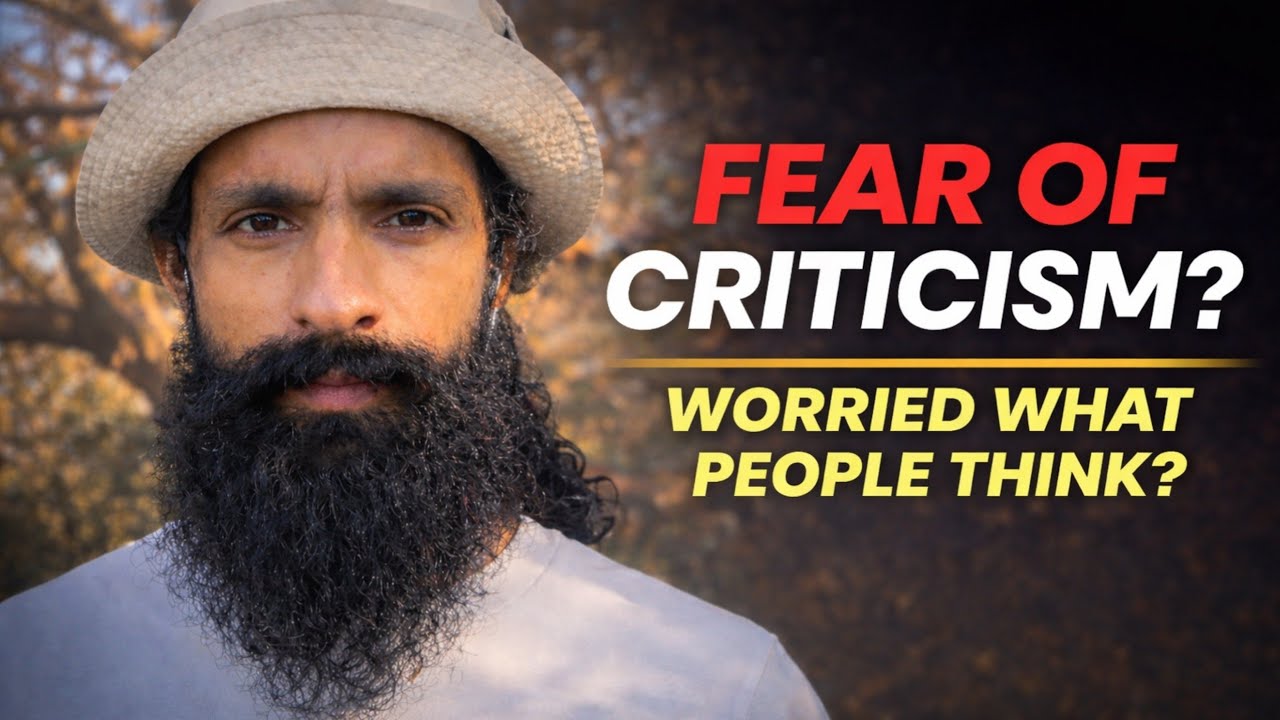 आलोचना से डर लगता है? ये सुनो (No more fear of Criticism)
