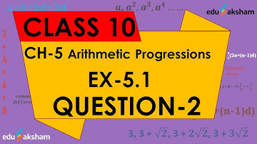 Class 10th Maths, Chapter 5, Ex 5.1, Q 2, Arithmetic Progressions NCERT CBSE Solution