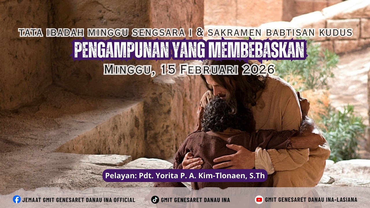 IBADAH MINGGU SENGSARA I & SAKRAMEN BAPTISAN KUDUS | MINGGU, 15 FEBRUARI 2026 | PUKUL 07.00 WITA..