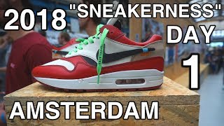 SNEAKERNESS AMSTERDAM 2018 DAY 1 SATURDAY MAY 19th