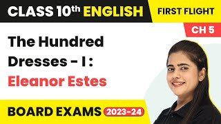 The Hundred Dresses - I : Eleanor Estes | Class 10 English Literature Chapter 5 (2022-23)