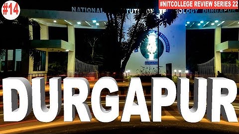 NIT DURGAPUR FULL COLLEGE REVIEW 22||BEST AVERAGE PACKAGE||HOSTEL  ROOMS||CUTOFF||DUAL DEGREE||FEST
