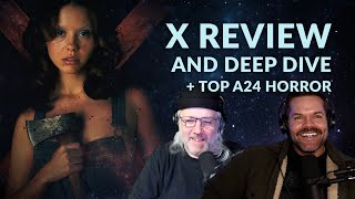 X Deep Dive Review + Top A24 Horror