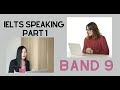 Complete IELTS Speaking Part 1 strategies and sample answers